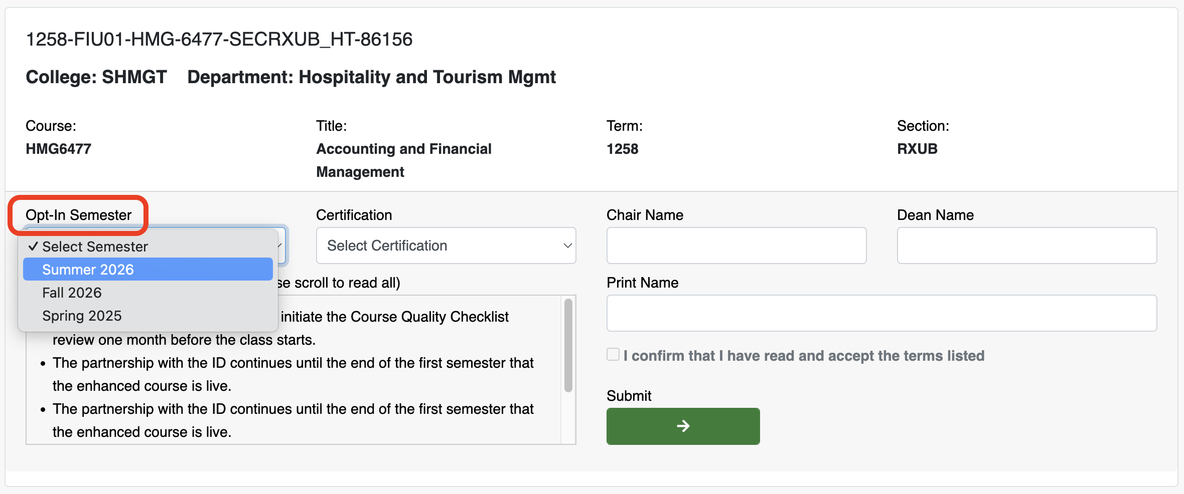 Screenshot of the Faculty Information and Section Information sections of the Faculty Opt-in page. The Faculty Information section includes the name, last name, panther ID, and email. The Section Information includes the name, college, course, title, term, and section. It also has dropdown fields for opt-in semester and certification, as well as text fields for chair name, dean name, and print name. It has a final steps and acknowledgement section and checkbox, and a green submit button. The Opt-in semester label is circled in red.