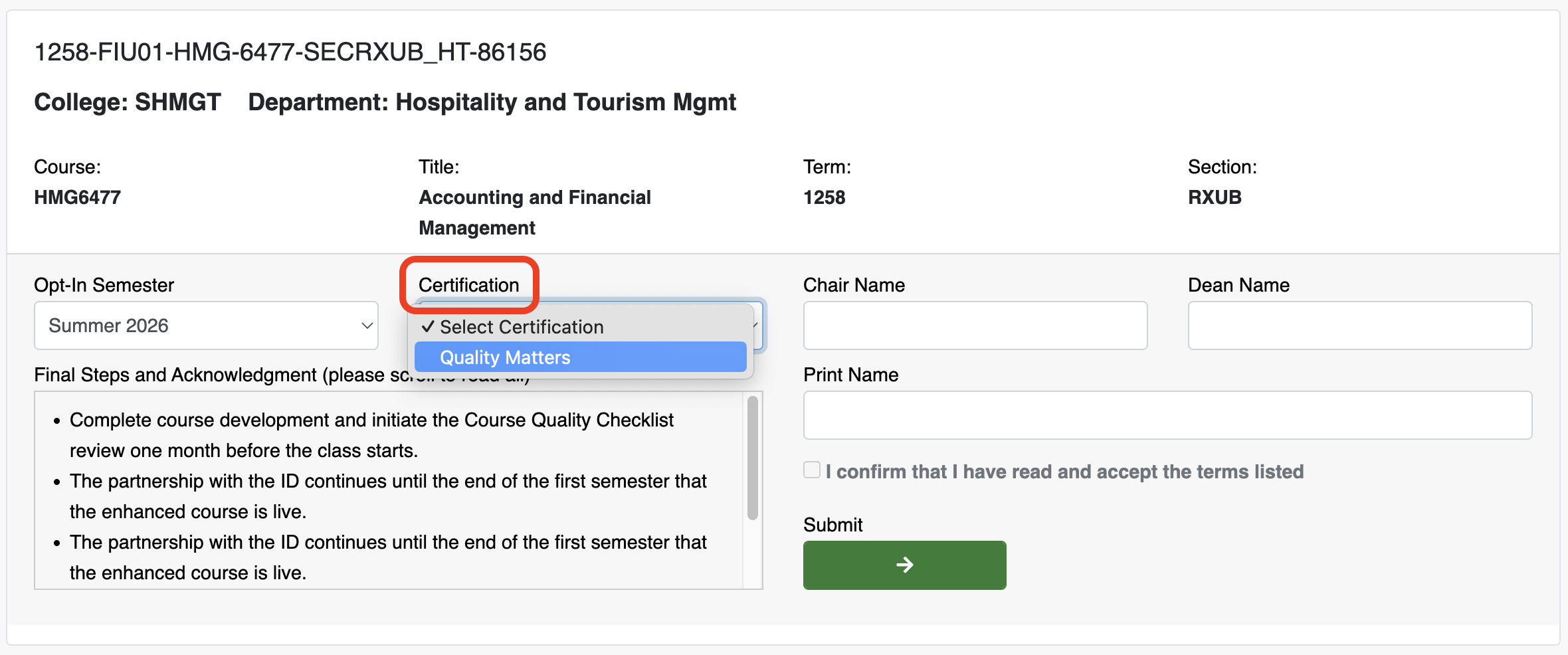 Screenshot of the Faculty Information and Section Information sections of the Faculty Opt-in page. The Faculty Information section includes the name, last name, panther ID, and email. The Section Information includes the name, college, course, title, term, and section. It also has dropdown fields for opt-in semester and certification, as well as text fields for chair name, dean name, and print name. It has a final steps and acknowledgement section and checkbox, and a green submit button. The certification label is circled in red.